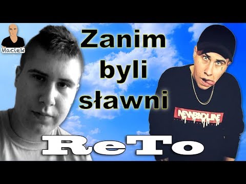 ReTo | Zanim byli sławni