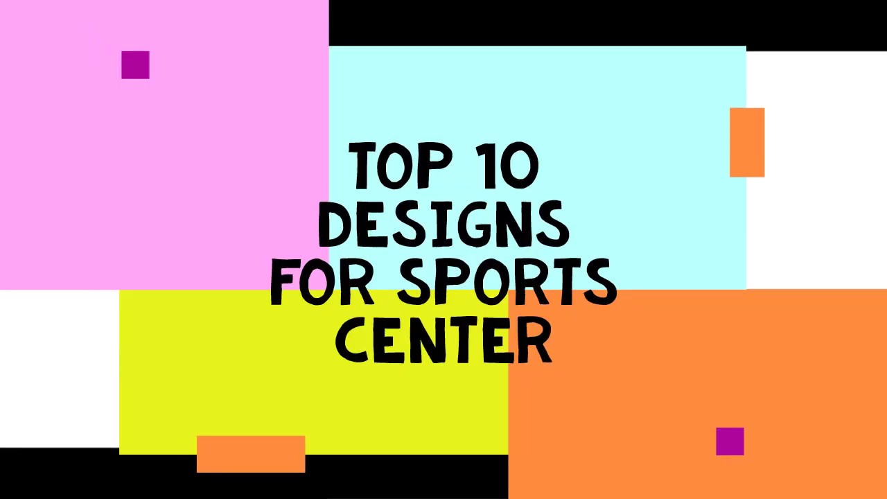TOP 10 UNIQUE SPORTS CENTER DESIGNS | AUTOCAD FILES |