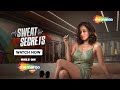 Sweat Aur Secrets Official Trailer Tinaa Dattaa Gulshan R Nain Sahib Tagra Watch Now