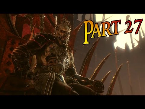 Middle Earth Shadow of Mordor Walkthrough Gameplay Part 27 - Lord of Mordor | Pc - Max Settings