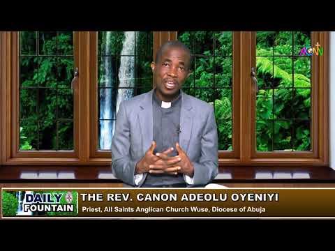 DAILY FOUNTAIN DEVOTIONAL FOR FEBRUARY 3, 2021 - THE REV'D CANON ADEOLU OYENIYI