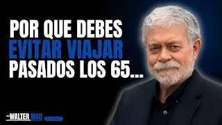 6 Riesgos Poco Conocidos de Viajar en la Tercera Edad y Cómo Evitarlos | Walter Riso