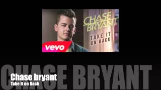 Take It On Back - Chase Bryant
