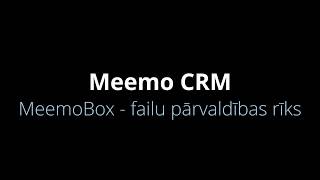 [Meemo CRM] MeemoBox - failu pārvaldības rīks