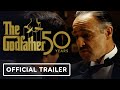 The Godfather - Official 50th Anniversary Trailer (2022) Marlon Brando, Al Pacino