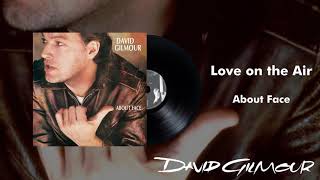 David Gilmour - Love On The Air (Official Audio)