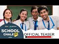 Binge's School Chale Hum | Official Teaser | Abhishek Kapoor, Ranjan Raj & Mugdha | Mini Web Series