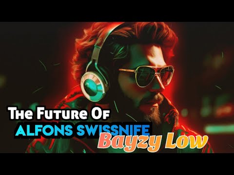 The Future Of " Alfons Swissnife Bayzy Low