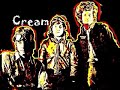 Cream - N.S.U.+ Sleepy Time Time+Sweet Wine.
