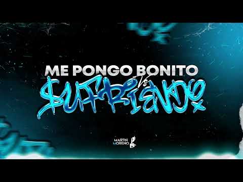 ME PONGO BONITO vs SUFRIENDO - MARTIN MORENO