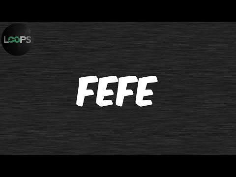 FEFE (Lyrics) - 6ix9ine