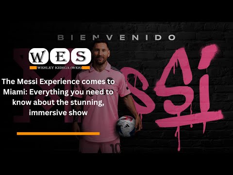 The Messi Experience comes to Miami: Everything you need to know about the stunning, immersive show