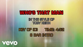Toby Keith - Who&#39;s That Man (Karaoke)