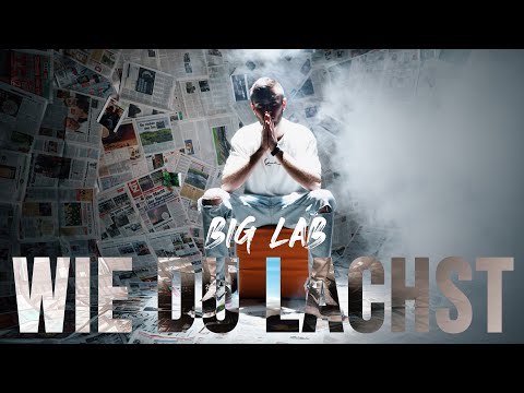 BIG LAB -  💔WIE DU LACHST💔 (prod. by DVDN)