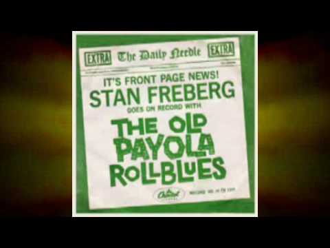 Stan Freberg - The Old Payola Roll Blues (part 1 & 2)