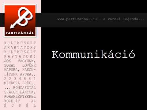 Partizánbál 64 - Kommunikáció