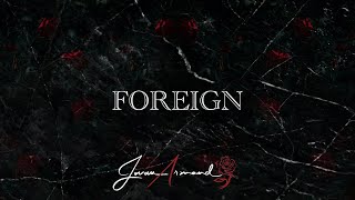 Foreign Music Video