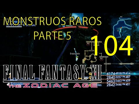 Guia Final Fantasy XII The Zodiac Age (100%) - CAP 104 - Monstruos Raros PARTE 5