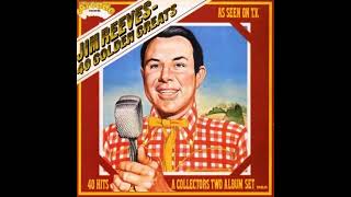 07 - Jim Reeves - I Fall To Pieces - 40 Golden Greats