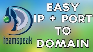 Teamspeak IP Address and Port to Domain Tutorial