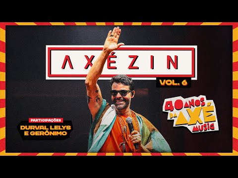 Alexandre Peixe - Axezin Vol. 6 (Axé 40 Anos)