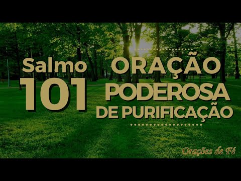 Psalm 101 – Powerful Prayer of Purification