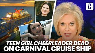 TEEN GIRL CHEERLEADER DEAD ON CARNIVAL CRUISE SHIP, FBI JOINS INVESTIGATION