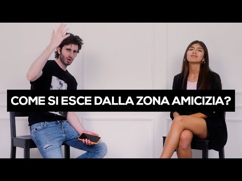 Come si esce dalla zona amicizia?