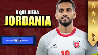 🔥🚨 ¿Cómo juega Jordania?  Rival de Argentina - Mundial 2026