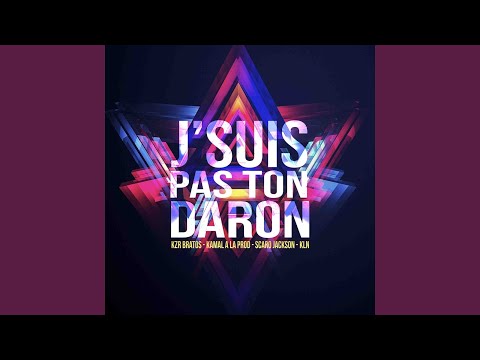 J'suis pas ton daron (feat. KZR Bratos, Kamal A La Prod, Scaro Jackson, KLN)