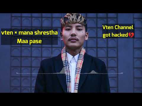 V-ten X Manas shrestha MAA pase Nepali rap song