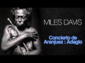 Miles Davis - Concierto De Aranjuez : Adagio 