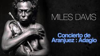 Miles Davis - Concierto De Aranjuez : Adagio