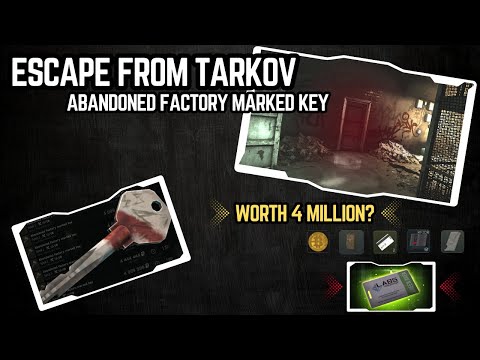 Abandoned Factory Marked Key Guide – 9x Loot Runs (Is It Really Worth 4 Million?)–Escape From Tarkov
