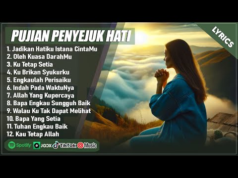 LAGU ROHANI KRISTEN TERPOPULER 2025 - JADIKAN HATIKU ISTANA CINTAMU | PUJIAN PENYEJUK HATI (LIRIK)