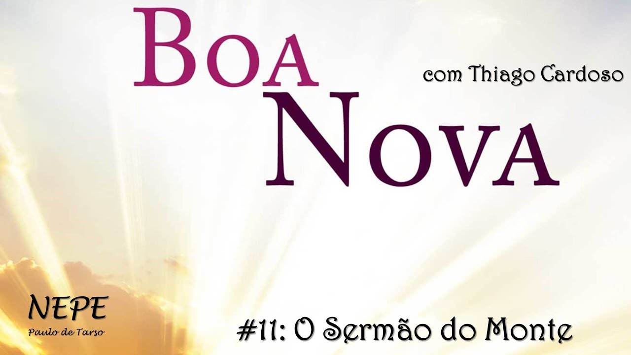 Boa Nova #11 - O Sermão do Monte