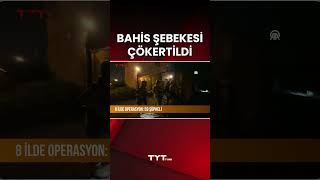 BAHİS ŞEBEKESİ ÇÖKERTİLDİ