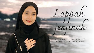Download lagu LOPPAH JENJINAH Ayeshni Aktar Versi Madura cover|| nisaputriey #cover #arabic mp3