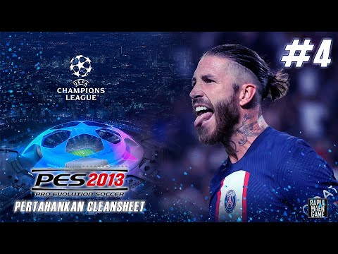 #4 NAMATIN UCL PARIS SAINT GERMAIN SEASON 2022/2023 - PES 2013 SEASON 2022/2023