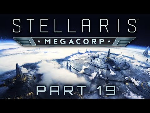 Stellaris: MegaCorp - Part 19 - The Hard Way