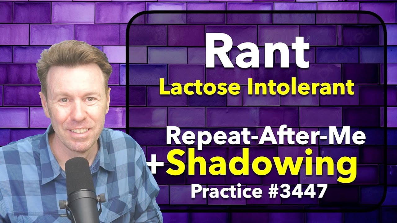 SHADOW me with a RANT for English Speaking Practice