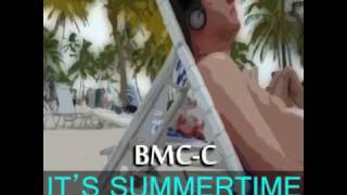 B Mc-C - It's Summertime (Produced by Nintendomaster) (2009)