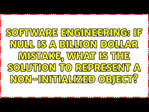 If null is a billion dollar mistake, what is the solution to represent a non-initialized object?