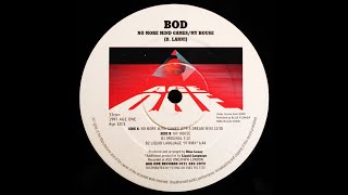 B.O.D. - My House (Liquid Language '97 Rmx) (Trance 1997)
