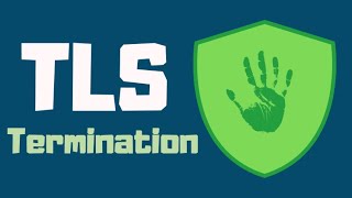 SSL/TLS Termination, TLS Forward Proxy Pros and Cons