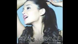 Ariana Grande - The Way ft. Fabolous (Remix)