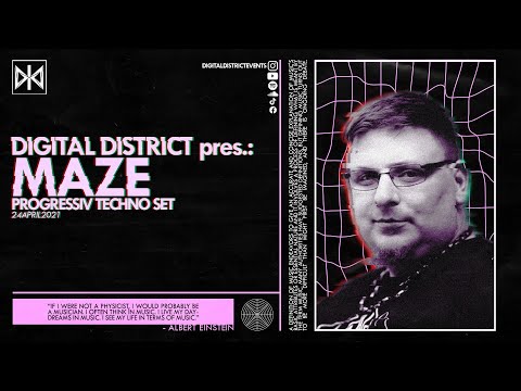 DIGITAL DISTRICT pres.: MAZE (GER) - PROGRESSIV Techno Set (24.04.2021)