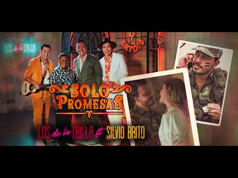 Solo promesas - Los de la trilla Ft. Silvio Brito | Video Oficial