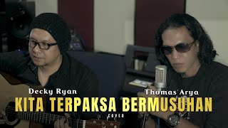 Download lagu KITA TERPAKSA BERMUSUHAN - SLAM COVER BY DECKY RYAN FEAT THOMAS ARYA mp3 Download lagu KITA TERPAKSA BERMUSUHAN - SLAM COVER BY DECKY RYAN FEAT THOMAS ARYA mp3