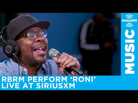RBRM - 'Roni' [LIVE @ SiriusXM Studios]